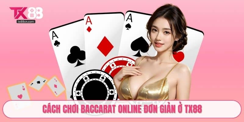 cách chơi Baccarat online