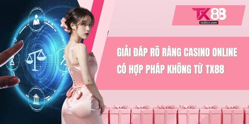 Casino online có hợp pháp không
