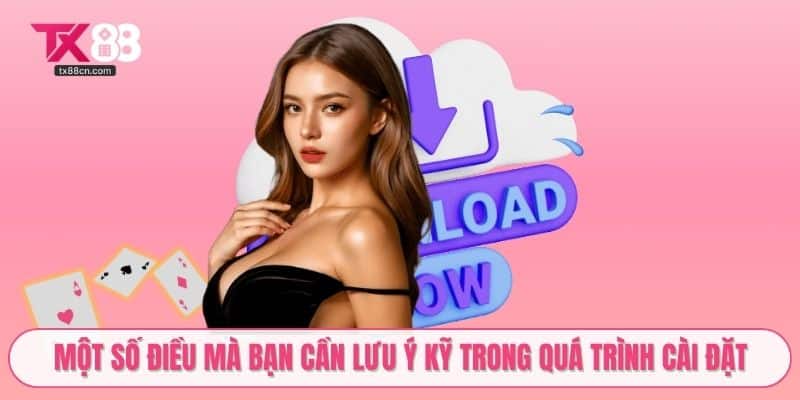 Một số điều mà bạn cần lưu ý kỹ trong quá trình cài đặt